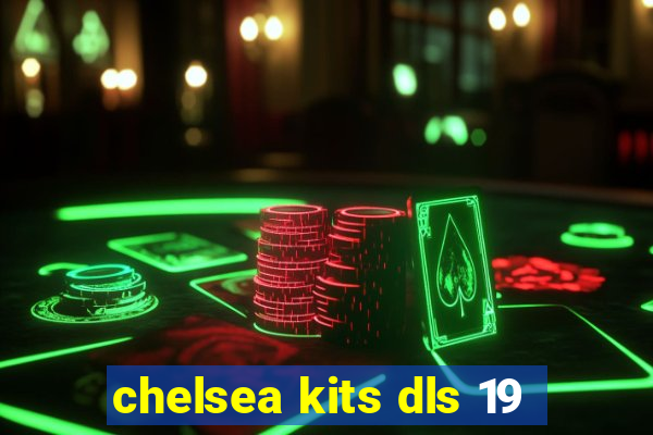 chelsea kits dls 19